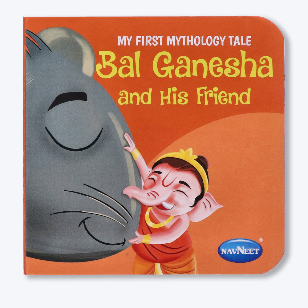 Navneet My First Mythology Tale Bal Ganesha and his Friend Children Classics Vocabulary Words- With Colourful Illustrations- Best collection of short stories