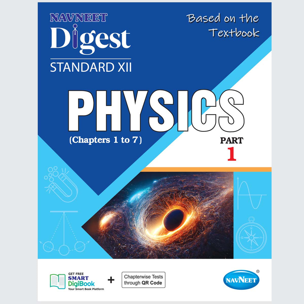PHYSICS DIGEST PART- 1 | Navneet Digest | Std XII | Science Stream