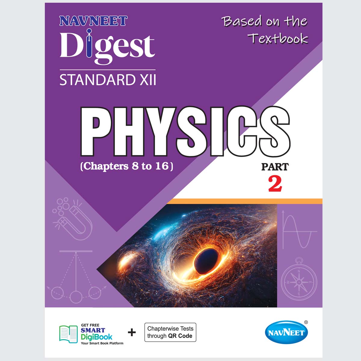 PHYSICS DIGEST PART- 2 | Navneet Digest | Std XII | Science Stream