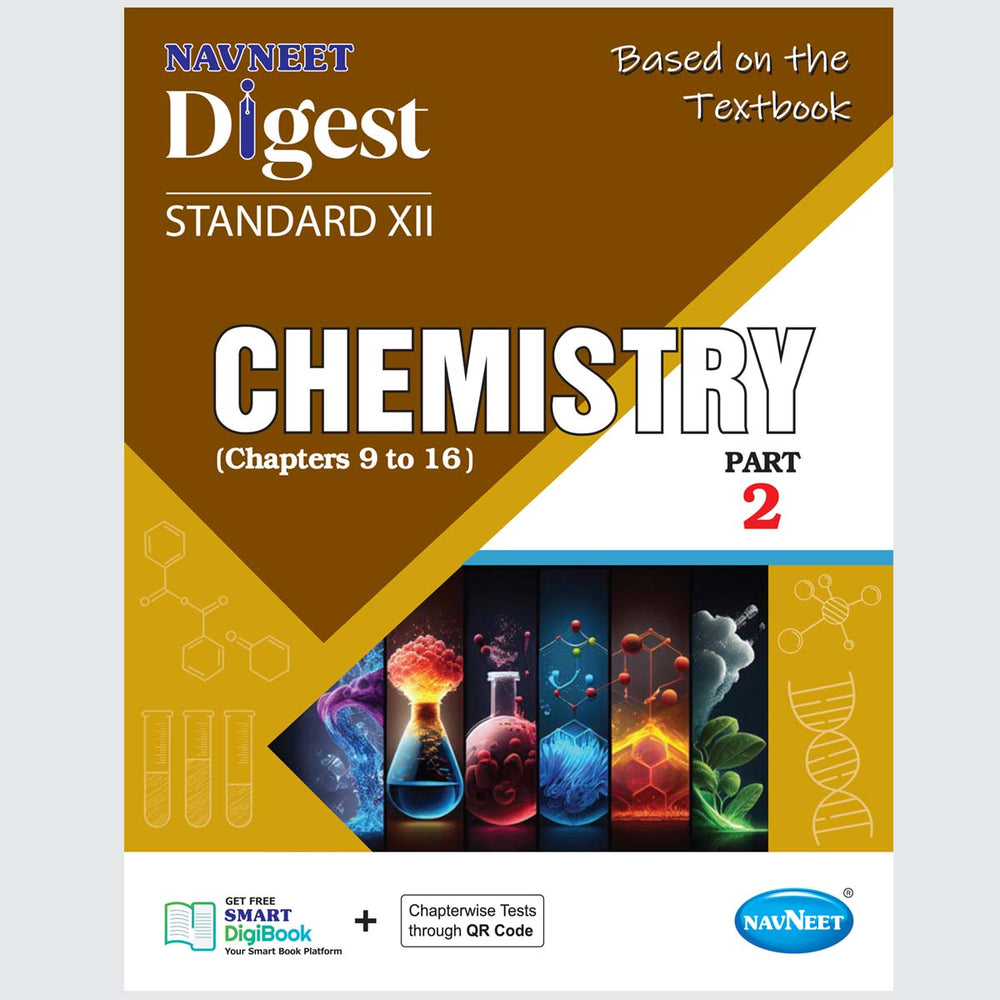 CHEMISTRY DIGEST PART- 2 | Navneet Digest | Std XII | Science Stream