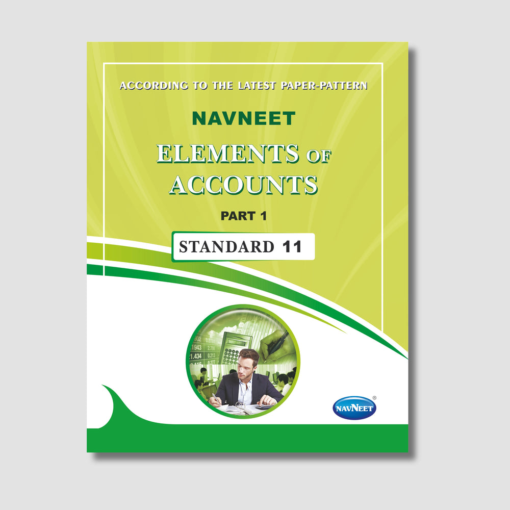 Navneet Elements of Accounts  Part - 1 (Accountancy) |  STD 11 | Gujarat Board