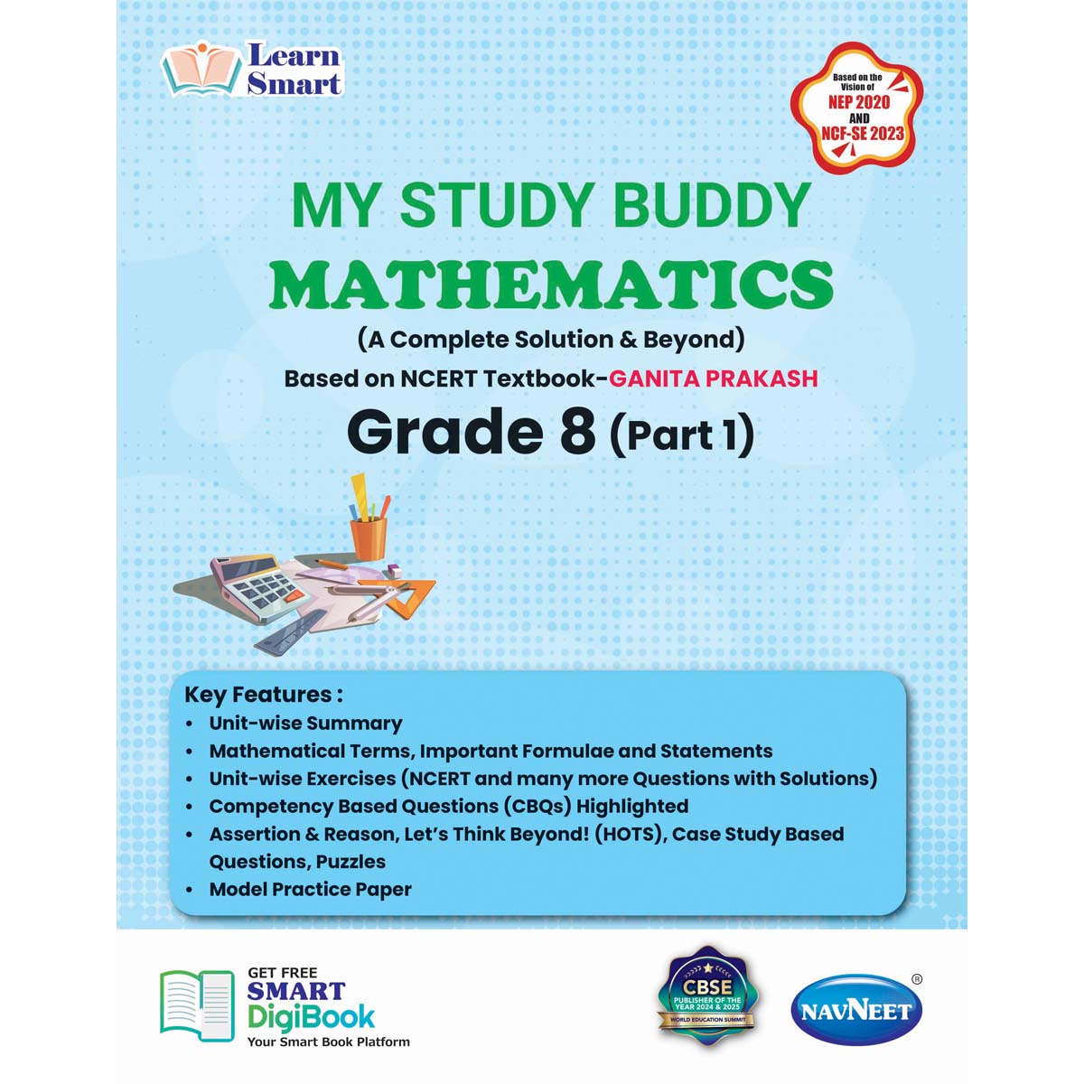 Learn Smart  |    My Study Buddy   |   GANITA PRAKASH (NCERT) CLASS 8 PART 1  |  Grade 8