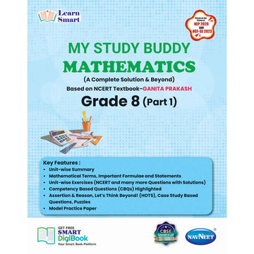 Learn Smart  |    My Study Buddy   |   GANITA PRAKASH (NCERT) CLASS 8 PART 1  |  Grade 8