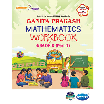 NCERT GANITA PRAKASH WORKBOOK  |  Class  VIII  |  PART - 1