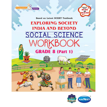 NCERT EXPLORING SOCIETY INDIA AND BEYOND (S.S.) WORKBOOK  |  Class  VIII  |  PART - 1