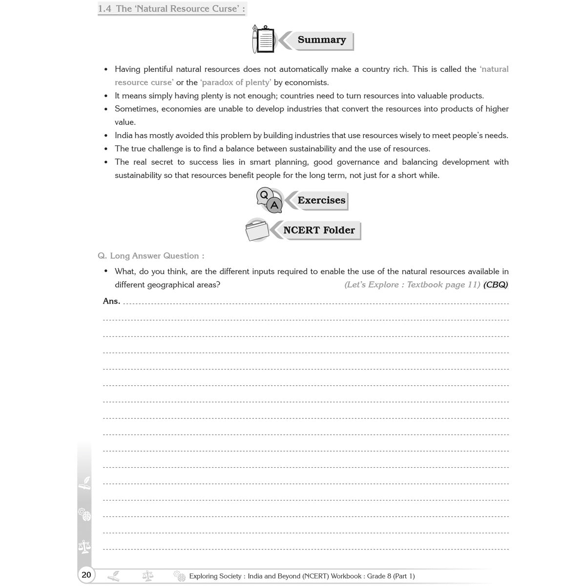 NCERT EXPLORING SOCIETY INDIA AND BEYOND (S.S.) WORKBOOK  |  Class  VIII  |  PART - 1