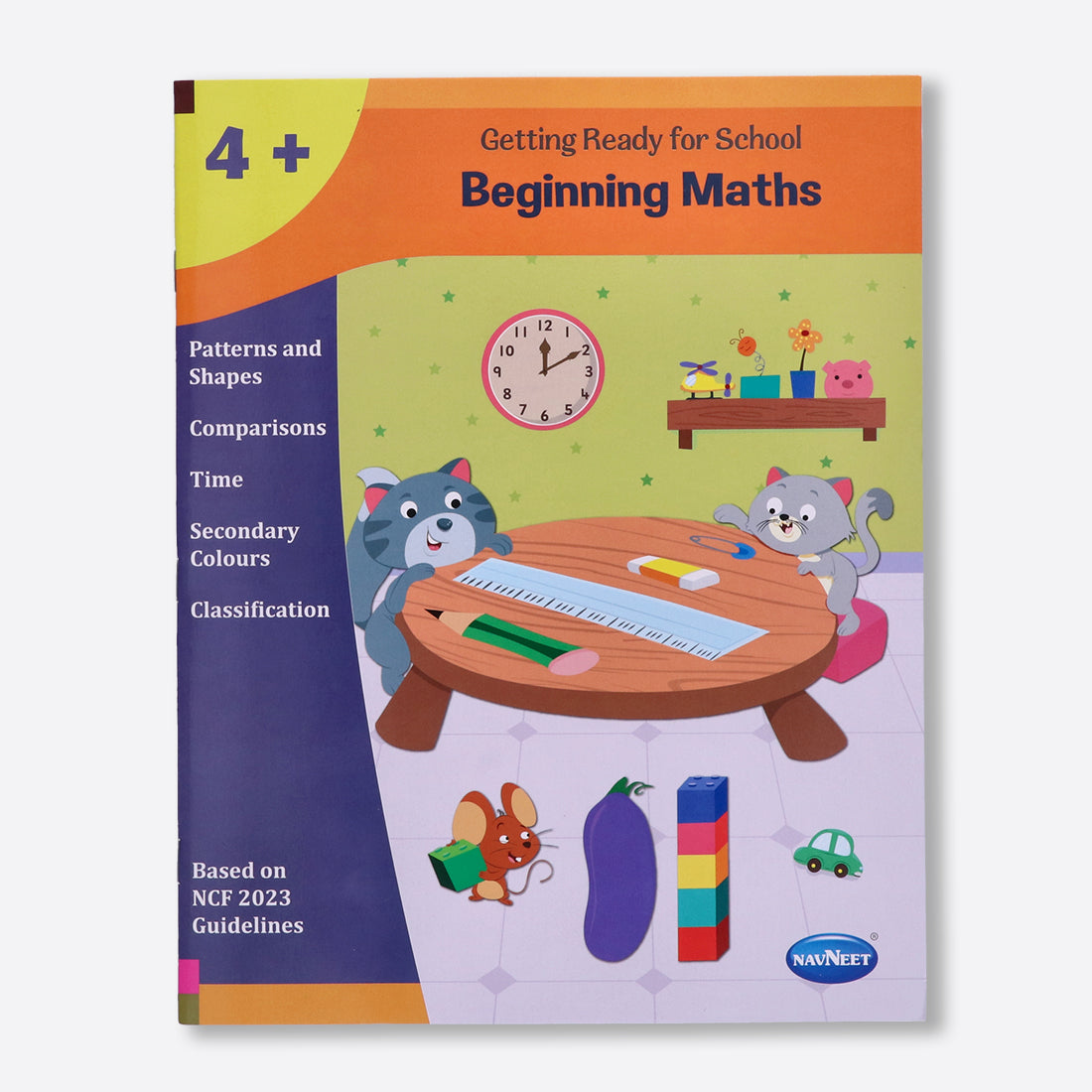 Navneet's Getting Ready for school for age  4+, Patterns and shapes, comparisons, Time, secondary colours, classification