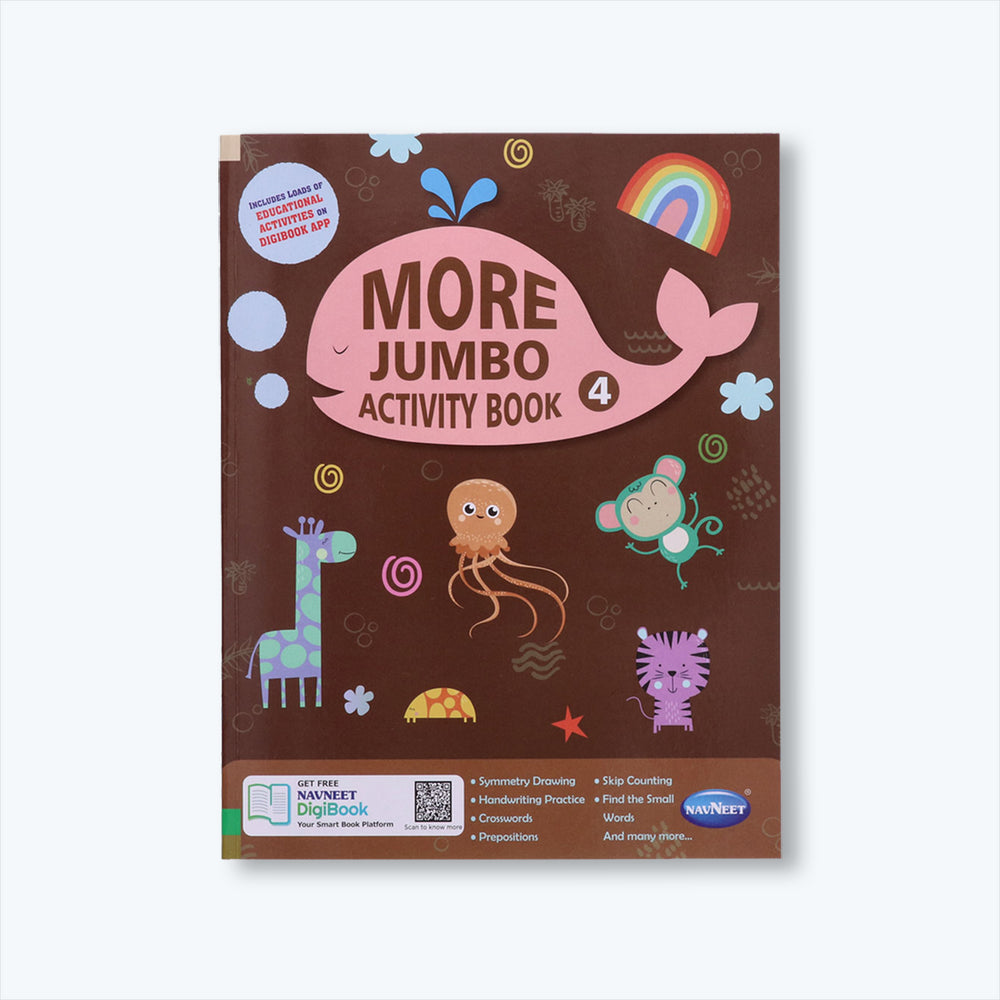 Navneet More Jumbo Activity Book 4- Fun Activities for Kids- Symmetry Drawing, Handwriting Practice, Skip Counting, Crosswords, Preposition, Find the Small Words
