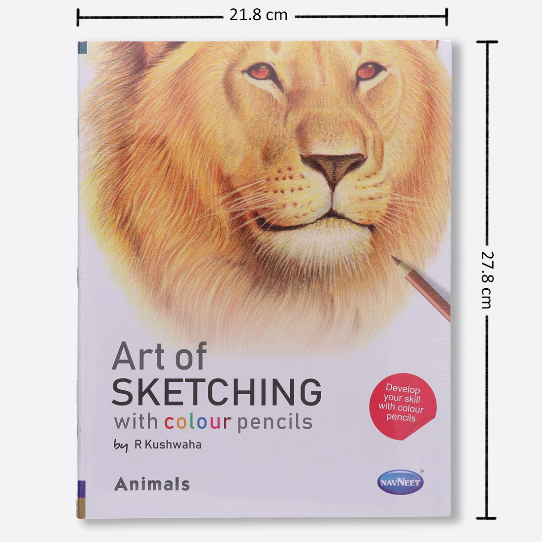 Navneet Art Of Sketching with Colour Pencils Book for Learners- the ultimate guide - Realistic Series - Learn Basic Techniques - Portrait, Flowers, Landscapes, Birds, Animals